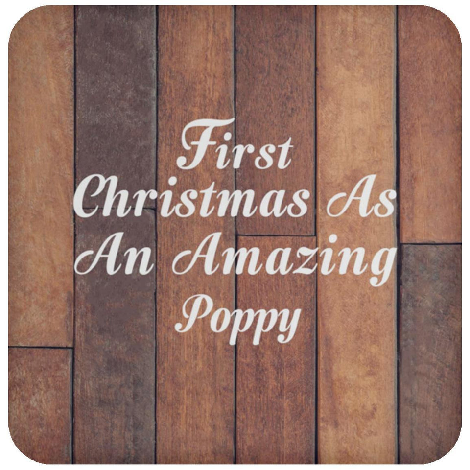First Christmas As An Amazing Poppy - Drink Coaster E