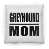 Greyhound Mom - Throw Pillow