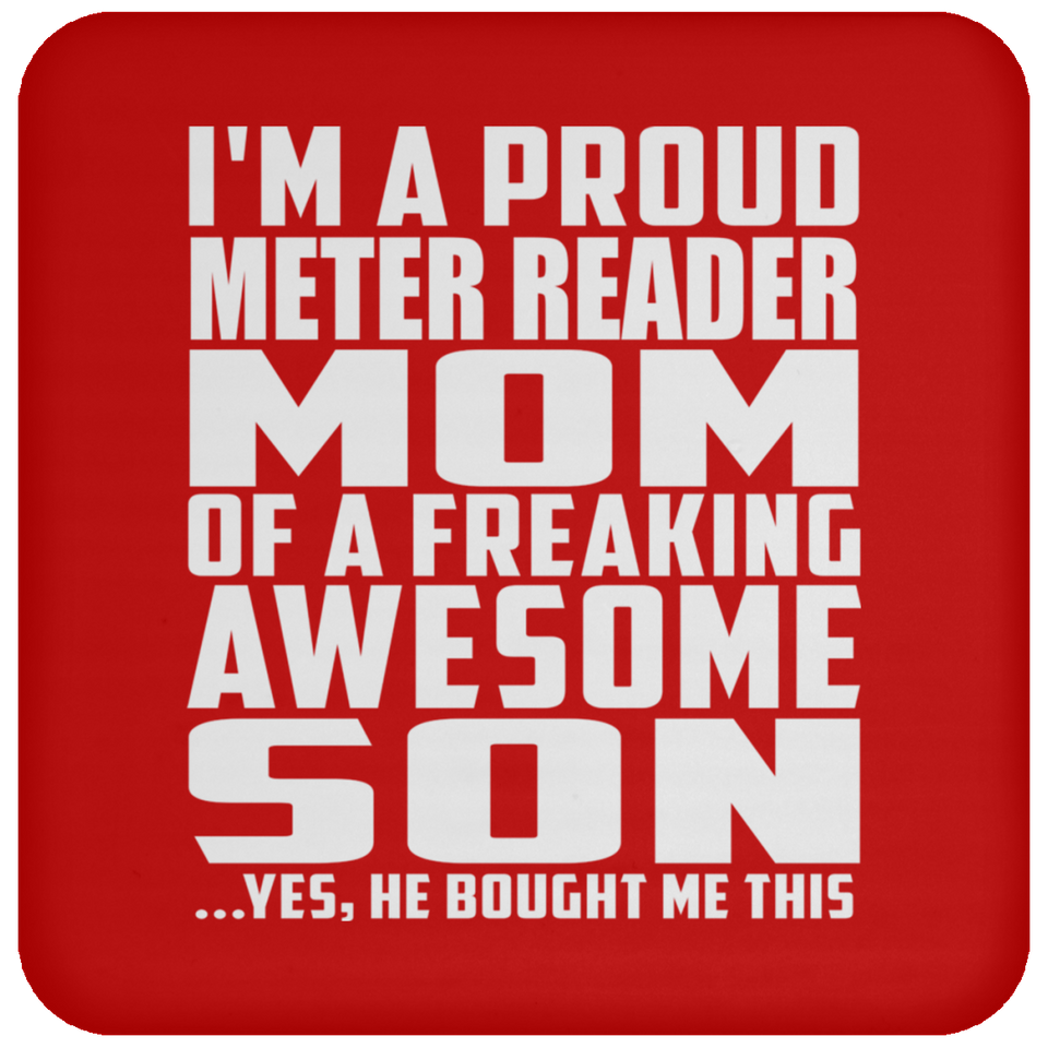 Proud Meter Reader Mom Of Awesome Son - Drink Coaster