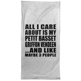 All I Care About Is My Petit Basset Griffon Vendeen - Hand Towel