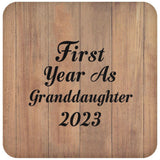 First Year As Granddaughter 2023 - Drink Coaster C