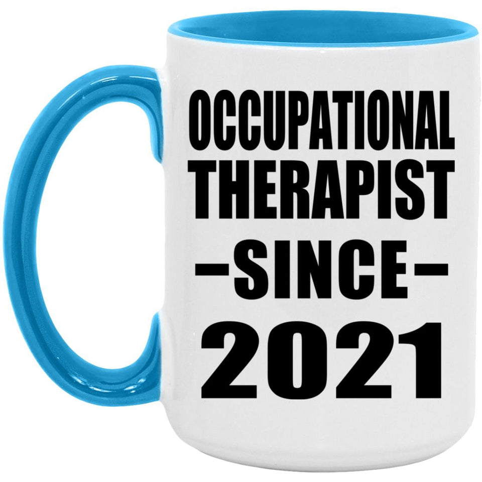 Occupational Therapist Since 2021 - 15oz Accent Mug Blue