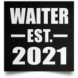 Waiter Established EST. 2021 - Poster Square