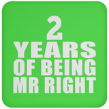 2nd Anniversary 2 Years Of Being Mr Right - Drink Coaster