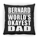 Bernard World's Okayest Dad - Throw Pillow Black
