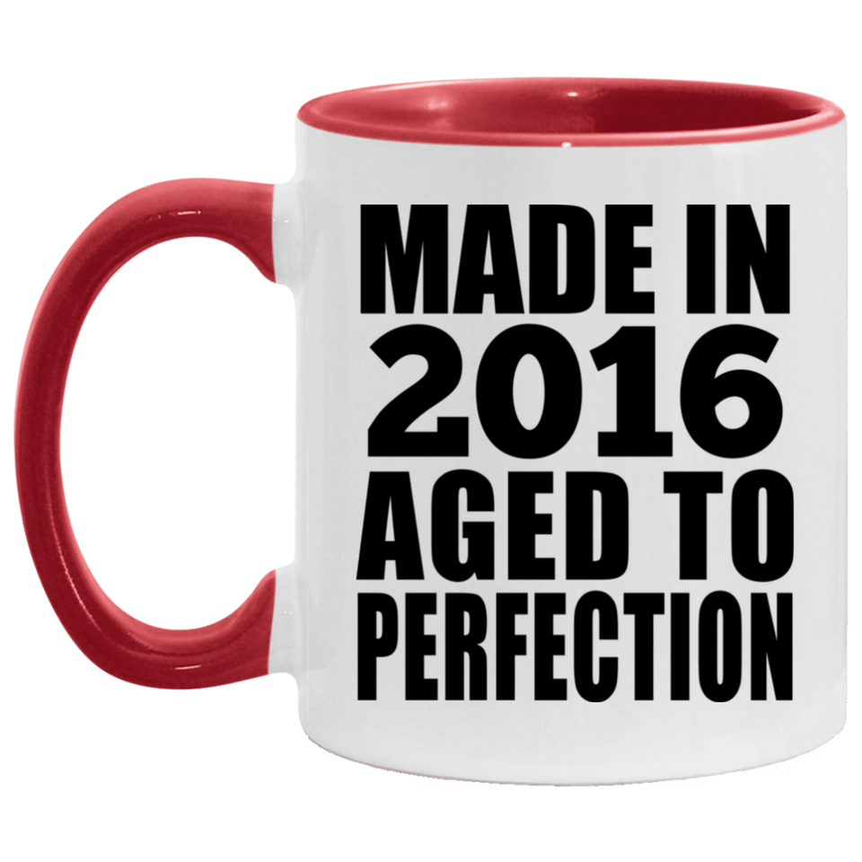 8th Birthday Made In 2016 Aged to Perfection - 11oz Accent Mug Red