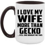 I Love My Wife More Than Gecko - 15oz Accent Mug Black
