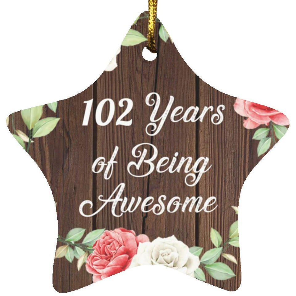 102nd Birthday 102 Years Of Being Awesome - Star Ornament A