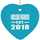 Nuclear Engineer Established EST. 2018 - Heart Ornament