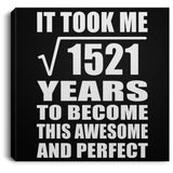 39th Birthday Took Square Root of 1521 Years To Awesome - Canvas Square