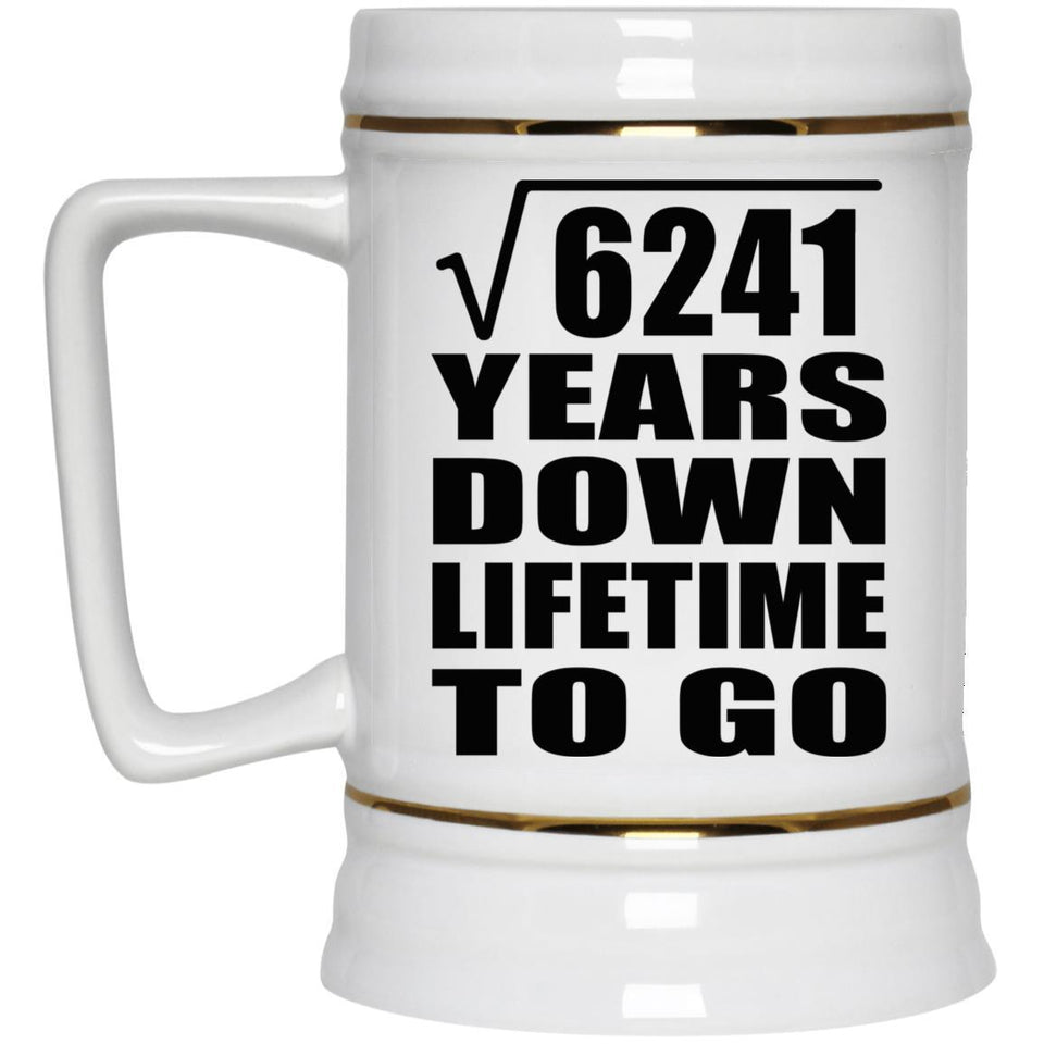 79th Anniversary Square Root of 6241 Years Lifetime To Go - Beer Stein