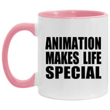 Animation Makes Life Special - 11oz Accent Mug Pink