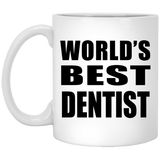 World's Best Dentist - 11 Oz Coffee Mug
