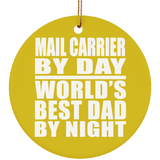Mail Carrier By Day World's Best Dad By Night - Circle Ornament