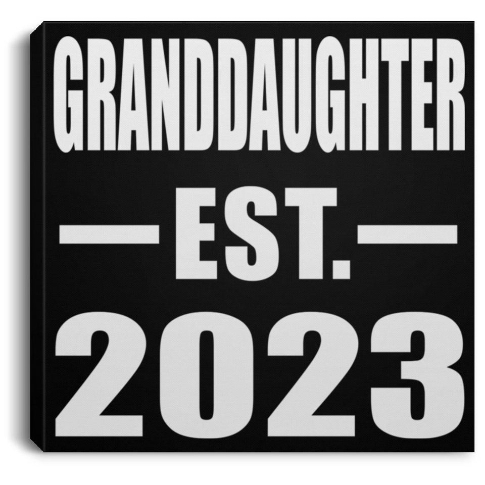 Granddaughter Established EST. 2023 - Canvas Square