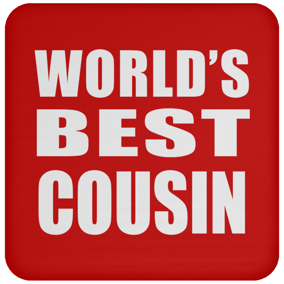 World's Best Cousin - Drink Coaster