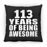 113th Birthday 113 Years Of Being Awesome - Throw Pillow Black