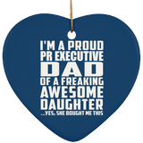 Proud Pr Executive Dad Of Awesome Daughter - Heart Ornament