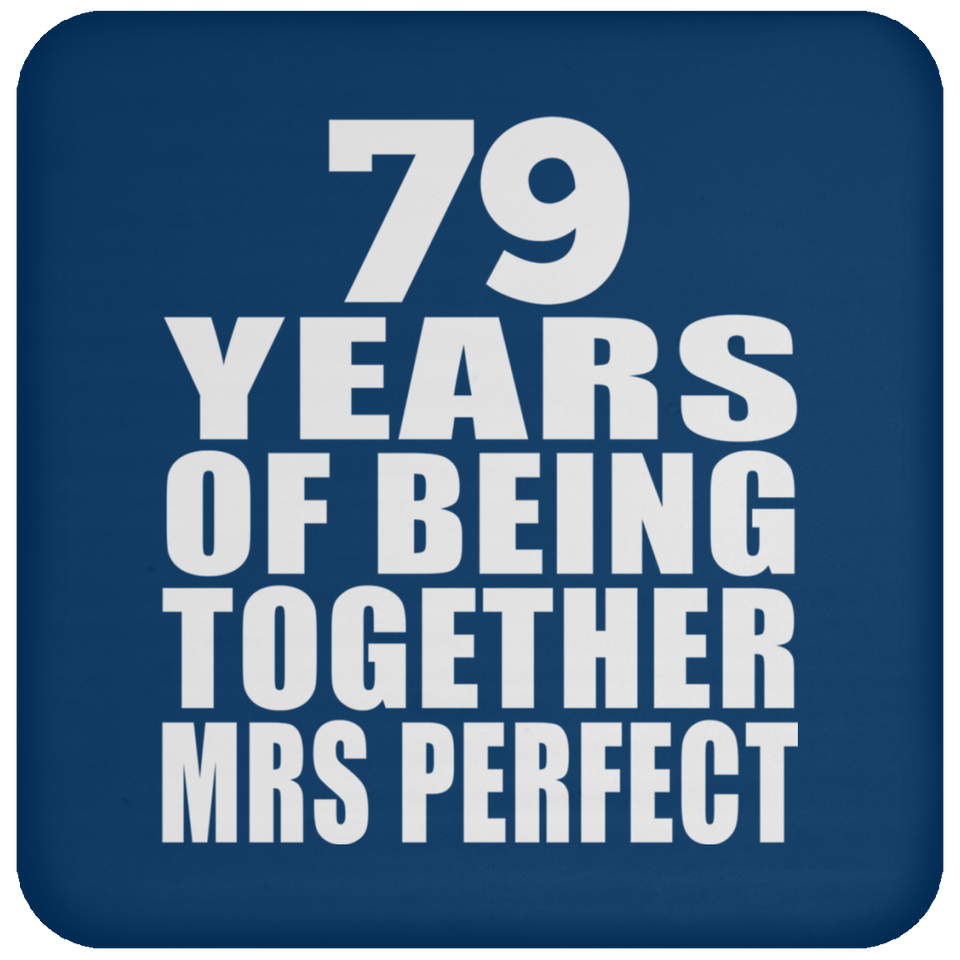 79th Anniversary 79 Years Of Being Mrs Perfect - Drink Coaster