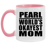 Pearl World's Okayest Mom - 11oz Accent Mug Pink
