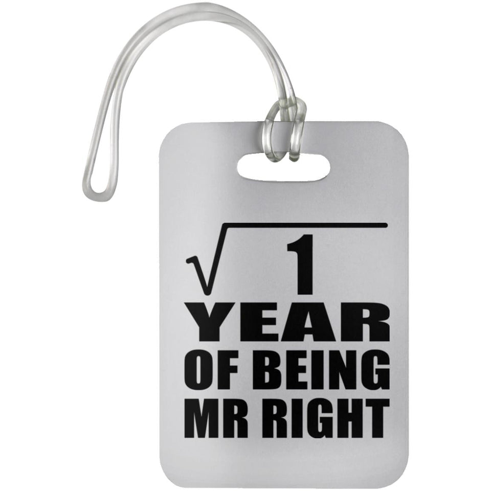 1st Anniversary Square Root of 1 Year of Being Mr Right - Luggage Bag Tag