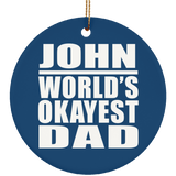John World's Okayest Dad - Circle Ornament