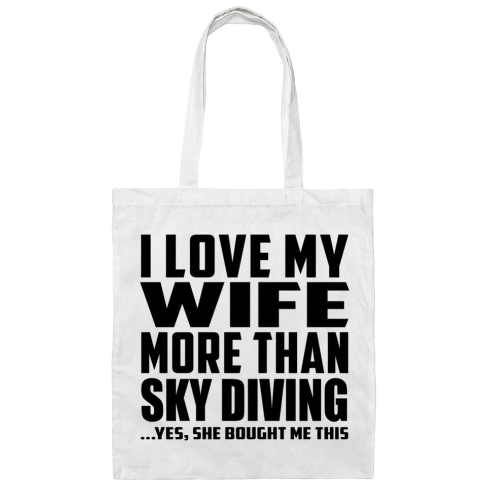 I Love My Wife More Than Sky Diving - Tote Bag White