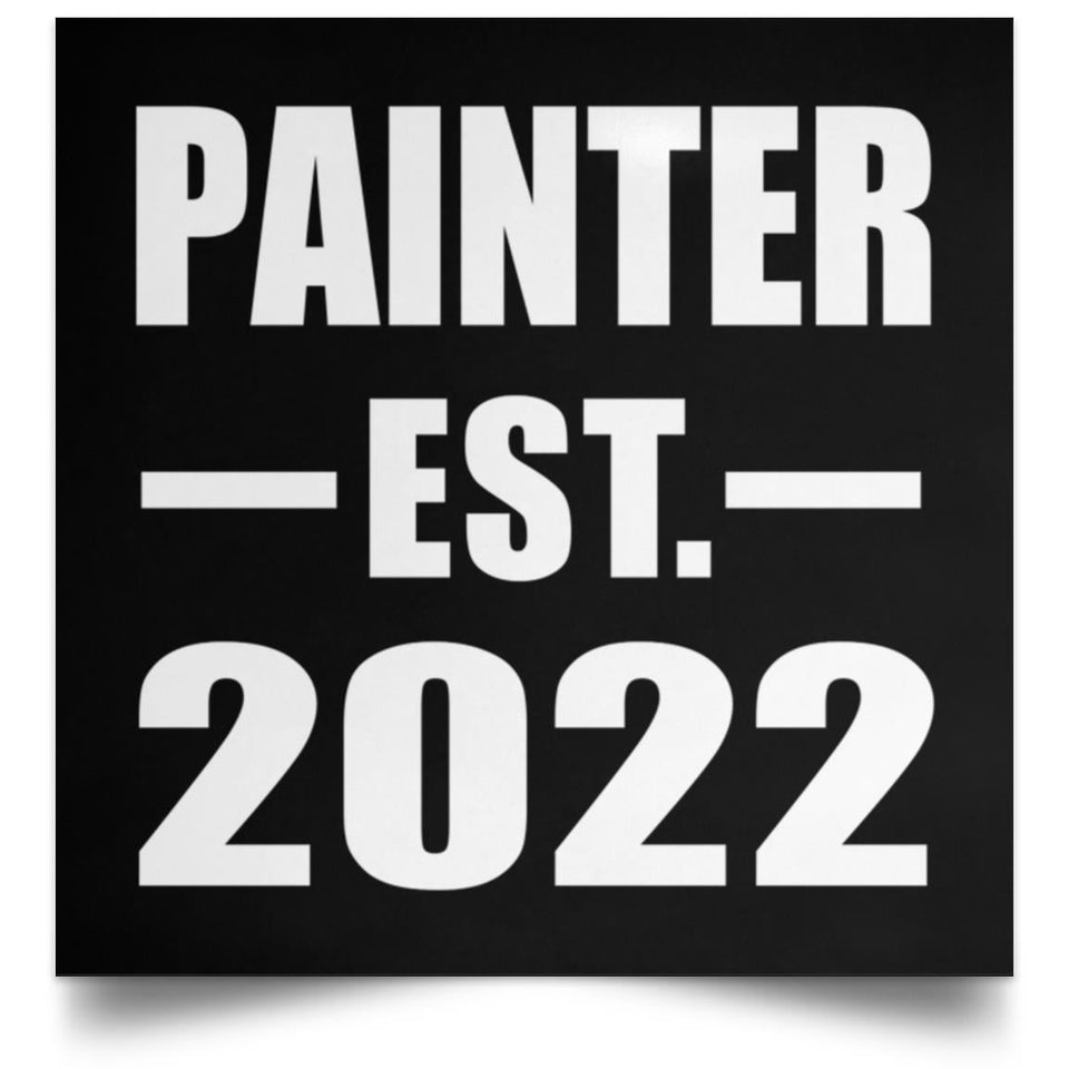 Painter Established EST. 2022 - Poster Square