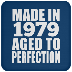 45th Birthday Made In 1979 Aged to Perfection - Drink Coaster