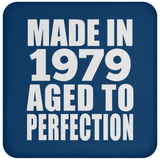 45th Birthday Made In 1979 Aged to Perfection - Drink Coaster