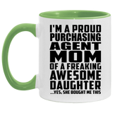 Proud Purchasing Agent Mom Of Awesome Daughter - 11oz Accent Mug Green