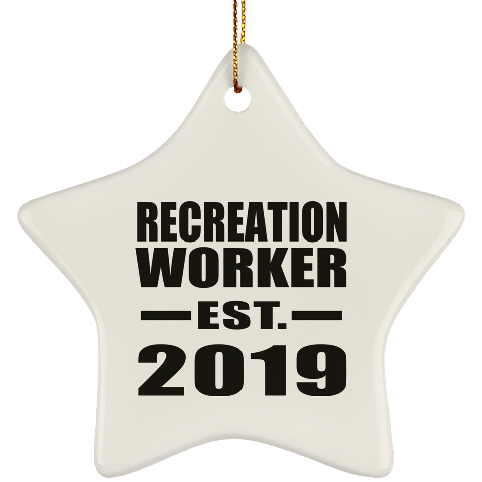 Recreation Worker Established EST. 2019 - Star Ornament
