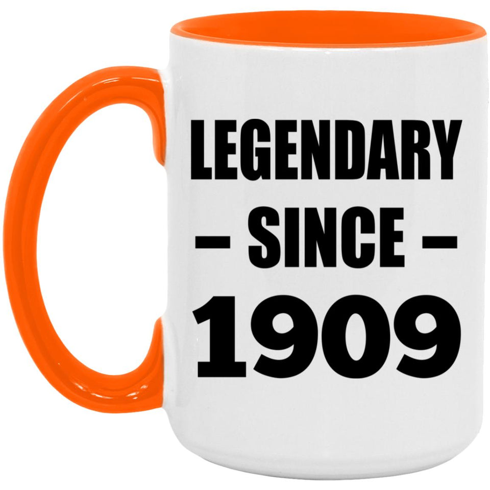 115th Birthday Legendary Since 1909 - 15oz Accent Mug Orange