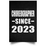 Choreographer Since 2023 - Poster Portrait