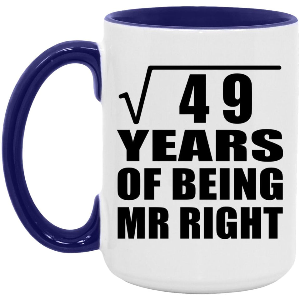 7th Anniversary Square Root of 49 Years of Being Mr Right - 15oz Accent Mug Purple