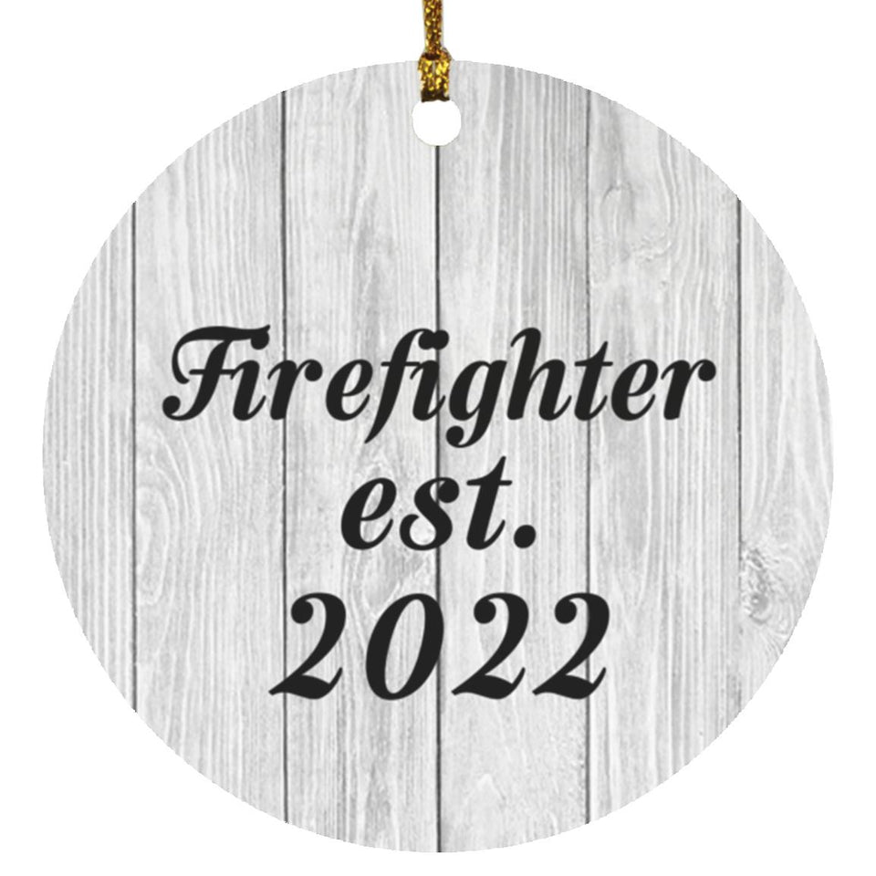 Firefighter Established Est. 2022 - Circle Ornament F