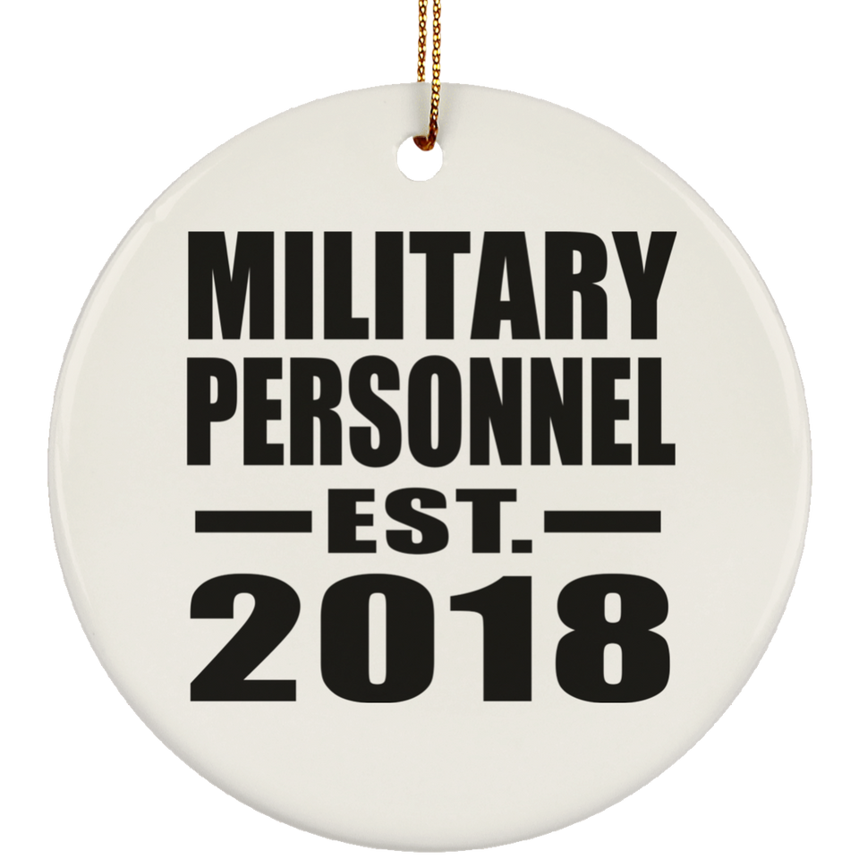 Military Personnel Established EST. 2018 - Circle Ornament