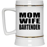Mom Wife Bartender - Beer Stein