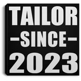 Tailor Since 2023 - Canvas Square