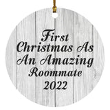 First Christmas As An Amazing Roommate 2022 - Circle Ornament F