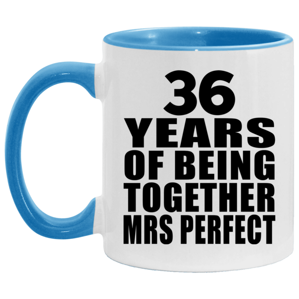 36th Anniversary 36 Years Of Being Mrs Perfect - 11oz Accent Mug Blue
