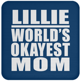 Lillie World's Okayest Mom - Drink Coaster