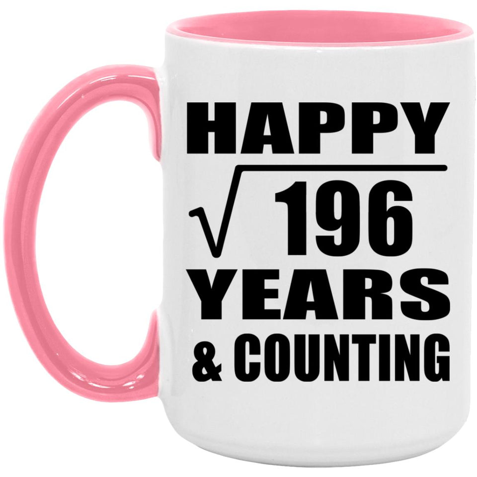 Happy 14th Anniversary Square Root of 196 Years & Counting - 15oz Accent Mug Pink