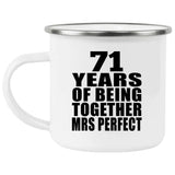 71st Anniversary 71 Years Of Being Mrs Perfect - 12oz Camping Mug