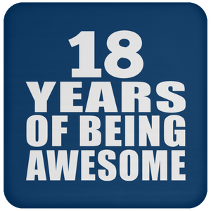 18th Birthday 18 Years Of Being Awesome - Drink Coaster