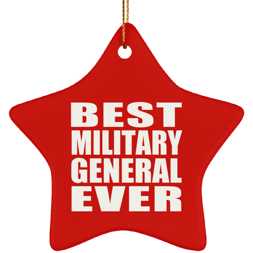 Best Military General Ever - Star Ornament