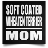 Soft Coated Wheaten Terrier Mom - Poster Square