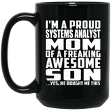Proud Systems Analyst Mom Of Awesome Son - 15 Oz Coffee Mug Black