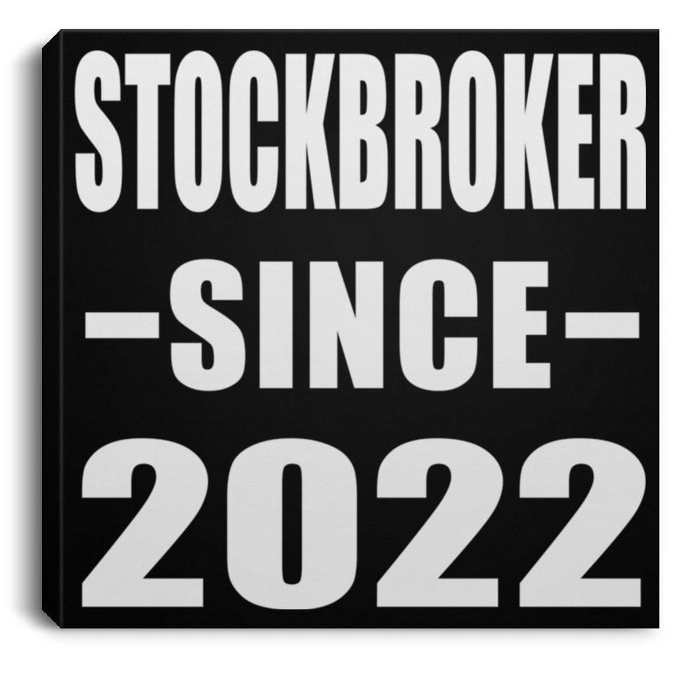 Stockbroker Since 2022 - Canvas Square