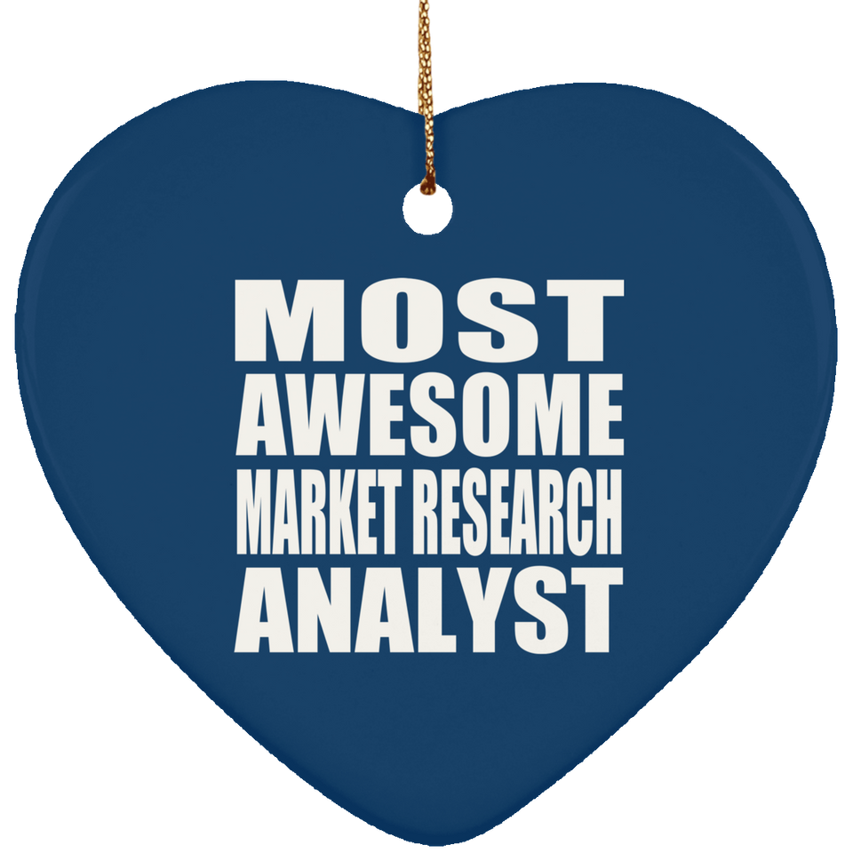 Most Awesome Market Research Analyst - Heart Ornament
